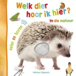 Boek - Welk dier hoor ik hier - In de natuur - Met geluid - 1+