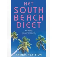 Het South Beach Dieet - Arthur Agatston