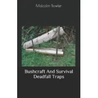 Bushcraft and Survival Deadfall Traps