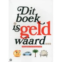 Dit boek is geld waard - Karolien Van Dinter