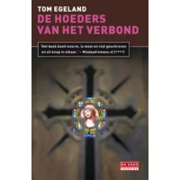 De hoeders van het verbond - Tom Egeland