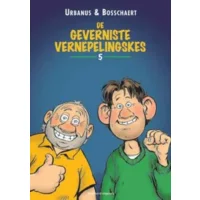 De geverniste vernepelingskes 5 (Urbanus & Bosschaert)