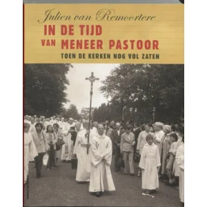 Boek In de tijd van meneer pastoor - Remoortere