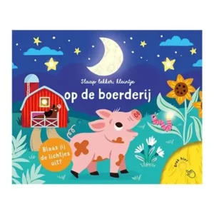 Boek - Slaap lekker, kleintje - Op de boerderij - Met licht