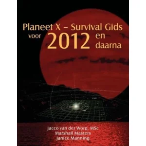 Boek Planeet X survival gids voor 2012 en daarna -  J.W. van der Worp