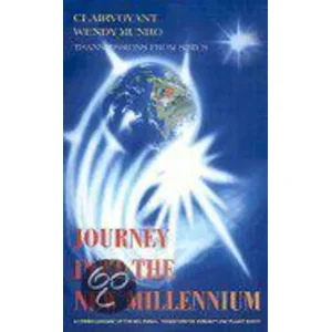 Journey Into The New Millenium - Wendy Munroe