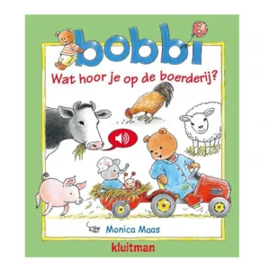 Boek - Bobbi - Wat hoor je op de boerderij? - Met geluid