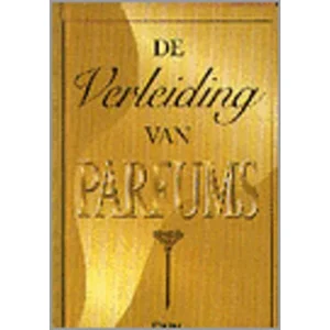 Boek De verleiding van parfums - John Oakes