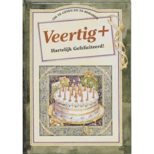 Boek - Veertig+, hartelijk gefeliciteerd