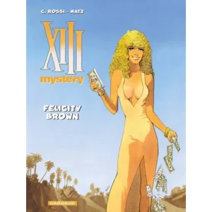 XIII Mystery deel 9 - Felicity Brown
