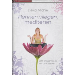 Boek Rennen, Vliegen, Mediteren - D. Michie