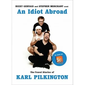 An Idiot Abroad - Karl Pilkington Ricky Gervais