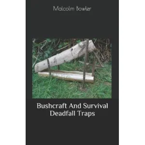 Bushcraft and Survival Deadfall Traps