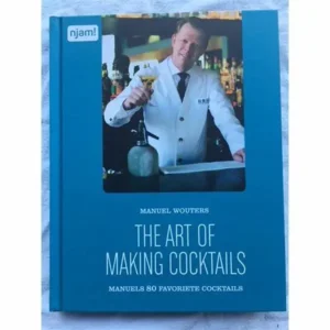 Kookboek The Art Of Making Cocktails Njam! By Manuel Wouters