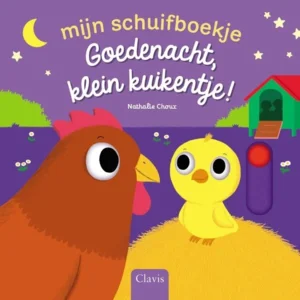 Clavis Peuter Schuifboekje - Goedenacht, klein kuikentje!