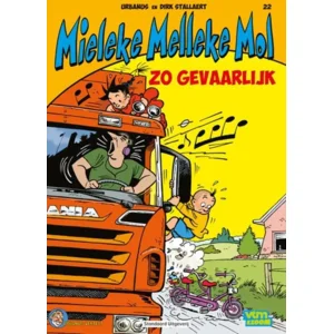 Mieleke Melleke Mol 22 - Zo gevaarlijk