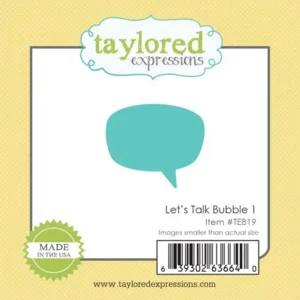 taylored expressions die let's talk bubble