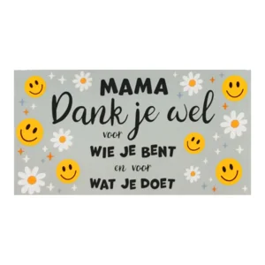 Kaart - Moederdag - Mama dank je wel voor wie je bent - SMP19-D