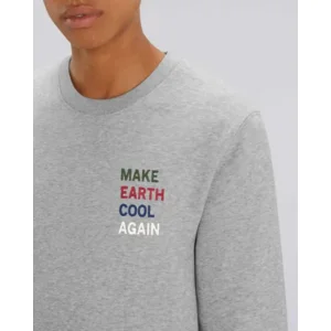 MAKE EARTH COOL AGAIN SWEATSHIRT