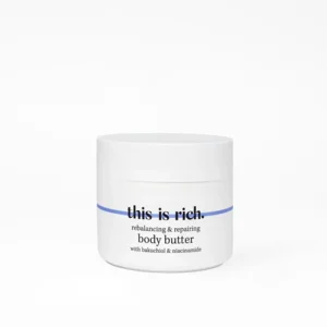 Body Butter “this is rich.”