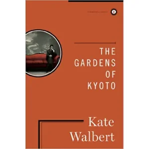 Boek The Gardens of Kyoto - Kate Walbert