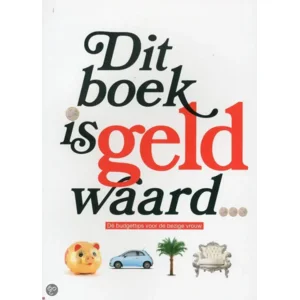 Dit boek is geld waard - Karolien Van Dinter