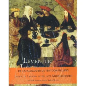 Boek Leven te leuven in de late middeleeuwen - Lutgarde Bessemans