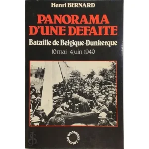 Boek Panorama d'une défaite. Bataille de Belgique-Dunkerqu - Henri Bernarde