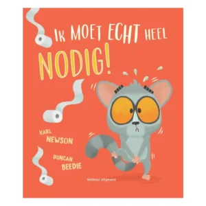 Boek - Ik moet echt heel nodig!
