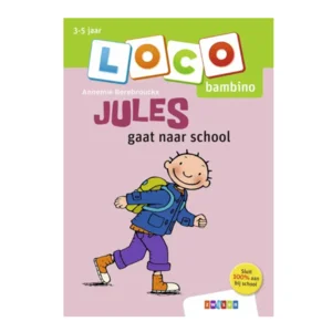 Loco Bambino - Boekje - Jules gaat naar school - 3-5 jaar