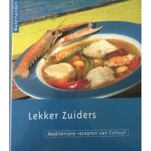 Lekker zuiders - Mediterrane recepten van Colruyt