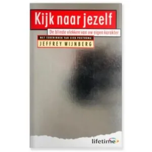 Kijk naar jezelf - Jeffrey Wijnberg