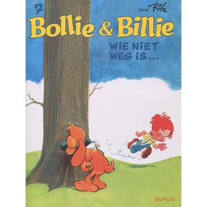 Bollie en Billie 7 - Wie niet weg is...