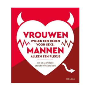 Boek - Vrouwen willen een reden voor seks, mannen alleen een plekje