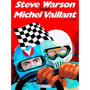 Michel vaillant 38 - Steve Warson tegen Michel Vaillant