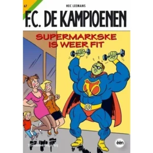 De Kampioenen 67 - Supermarkske is weer fit