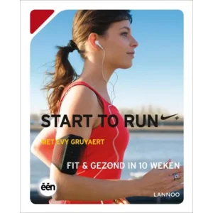 Start to run met Evy Gruyaert - Fit en gezond in 10 weken