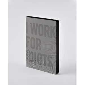 Notebook Graphic L I work for idiots