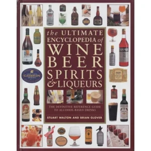 Boek The Ultimate Encyclopedia of Wine, Beer, Spirits and Liqueurs - Stuart Walton Brian Glover