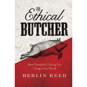 Boek The Ethical Butcher - Berlin Reed