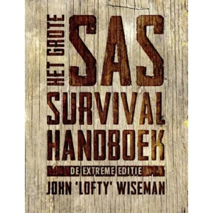 Het grote SAS survival handboek John Wiseman extreme