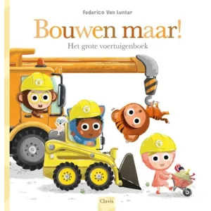 Clavis Prentenboek - Bouwen maar!