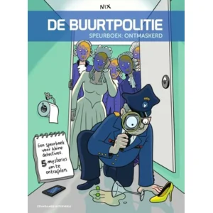 De buurtpolitie - Speurboek: ontmaskerd (Speurboek voor kleine detectives)