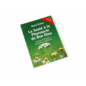 Boek La Santé à la Pharmacie du Bon Dieu de Maria Treben