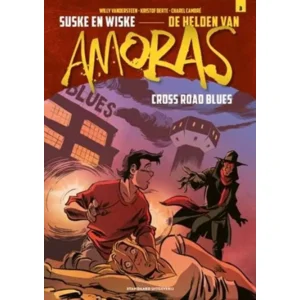 Suske en Wiske - De helden van Amoras 3 - Cross road blues