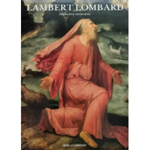 Lambert Lombard - Godelieve Denhaene