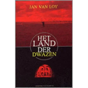 Het land der dwazen - Jan van Loy