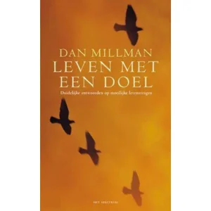 Leven met een doel - Dan Millman