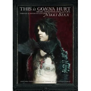 Boek This Is Gonna Hurt - Nikki Sixx