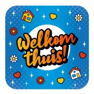 Huldebord - Welkom thuis - Cartoon - 50cm